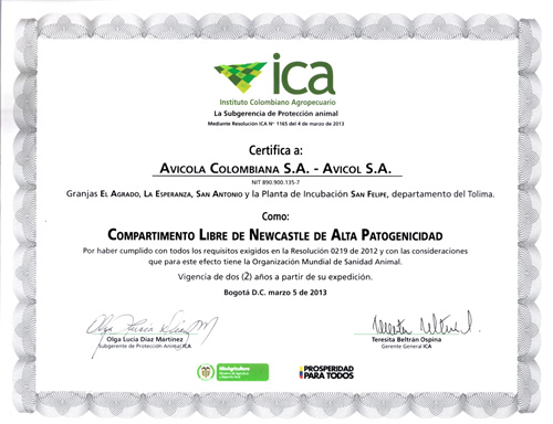 El certificado otorgado a Avicol S.A., de la Organización Mundial de Sanidad Animal, en materia de compartimentalización por estar libre de enfermedad de Newcastle.